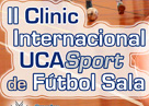 II Clinic Internacional UCASPORT de Ftbol Sala