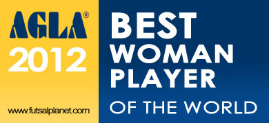 AGLA FUTSAL AWARDS 2012 - Best Woman Player of the World
