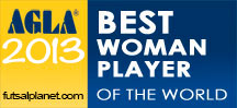 AGLA Futsal Awards 2013 - Best Woman Player of the World