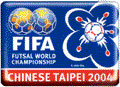 FIFA Futsal World Championship - Chinese Taipei 2004 logo ...