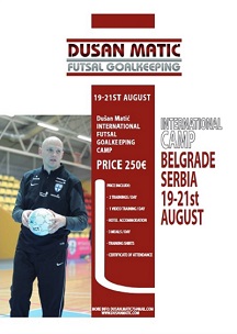 International camp for futsal goalkeepers by Dusan Matic ...