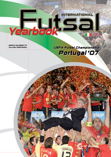 International Futsal Yearbook - UEFA Futsal Championship - Portugal 07: cover page!