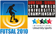 12th World University Futsal Championship - Novi Sad 2010 