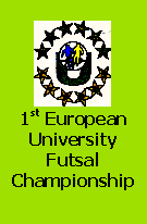 1st European Inter-University Futsal Championships 2004